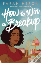 How To Win A Breakup