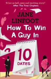 Capa do artigo How To Win A Guy In 10 Dates