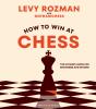 How To Win At Chess - Preview