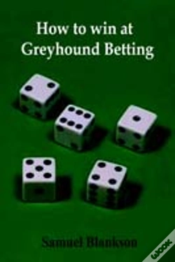 Capa do artigo How To Win At Greyhound Betting