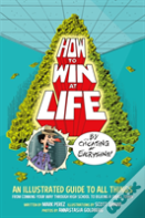 How To Win At Life By Cheating At Everything