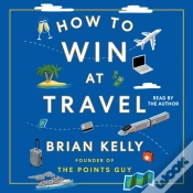 Capa do artigo How To Win At Travel