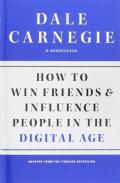 How To Win Friends And Influence People In The Digital Age