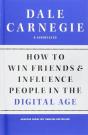 How To Win Friends And Influence People In The Digital Age - Preview