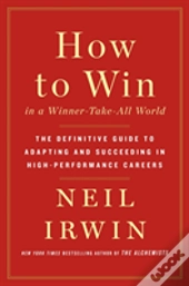 How To Win In A Winner Take All World