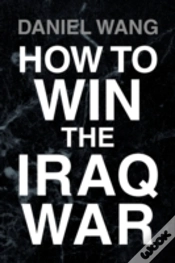 Capa do artigo How To Win The Iraq War