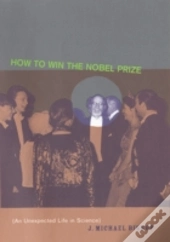 How To Win The Nobel Prize