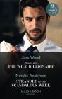 How To Win The Wild Billionaire / Stranded For One Scandalous Week - Preview