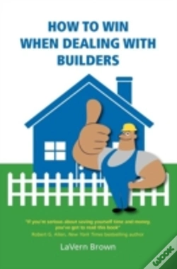 Capa do artigo How To Win When Dealing With Builders