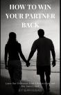 How To Win Your Partner Back - Preview