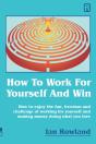 How To Work For Yourself And Win - Preview