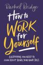 How To Work For Yourself - Preview