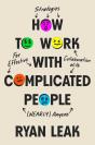 How To Work With Complicated People - Preview