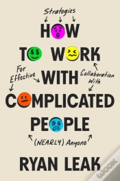 Capa do artigo How To Work With Complicated People
