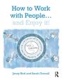 How To Work With People... And Enjoy It! - Preview