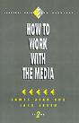 How To Work With The Media - Preview