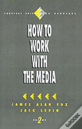 How To Work With The Media