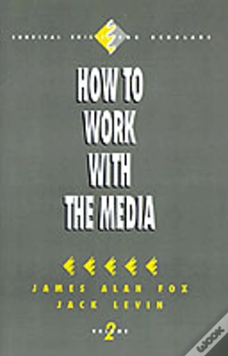 Capa do artigo How To Work With The Media