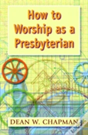Capa do artigo How To Worship As A Presbyterian