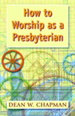 Capa do artigo How To Worship As A Presbyterian
