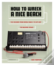 Capa do artigo How To Wreck A Nice Beach