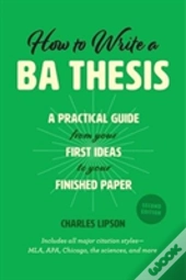 How To Write A Ba Thesis, Second Edition