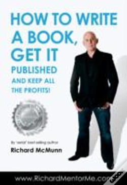 Capa do artigo How To Write A Book, Get It Published And Keep All The Profits