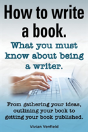 How To Write A Book Or How To Write A No - Preview