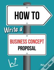 How To Write A Business Concept Proposal