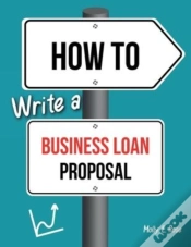 Capa do artigo How To Write A Business Loan Proposal