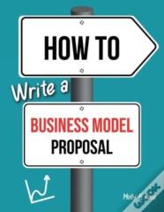 How To Write A Business Model Proposal