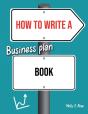 How To Write A Business Plan Book - Preview