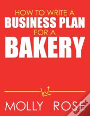 How To Write A Business Plan For A Bakery