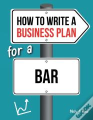 How To Write A Business Plan For A Bar