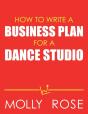 How To Write A Business Plan For A Dance Studio - Preview