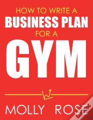 How To Write A Business Plan For A Gym