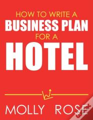 How To Write A Business Plan For A Hotel
