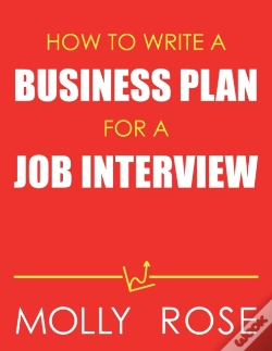 Capa do artigo How To Write A Business Plan For A Job Interview