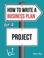 How To Write A Business Plan For A Project - Preview