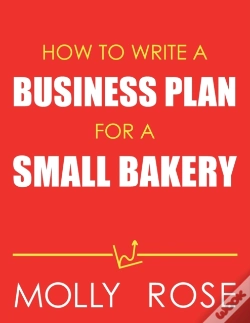 Capa do artigo How To Write A Business Plan For A Small Bakery