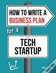 How To Write A Business Plan For A Tech Startup