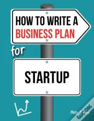 How To Write A Business Plan For Startup