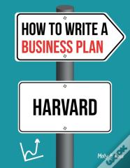 How To Write A Business Plan Harvard