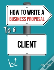 Capa do artigo How To Write A Business Proposal To A Client