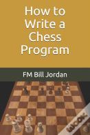 How To Write A Chess Program