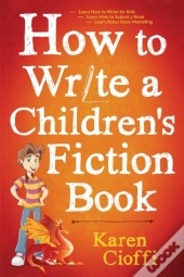 How To Write A Children'S Fiction Book