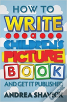 How To Write A Children'S Picture Book And Get It Published