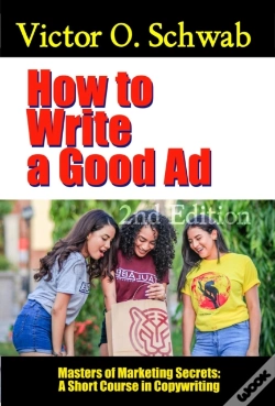 Capa do artigo How To Write A Good Ad: A Short Course In Copywriting - Second Edition