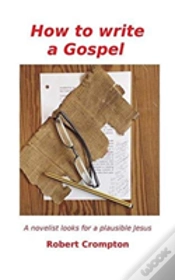 Capa do artigo How To Write A Gospel