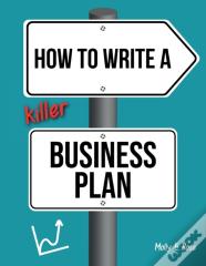 How To Write A Killer Business Plan